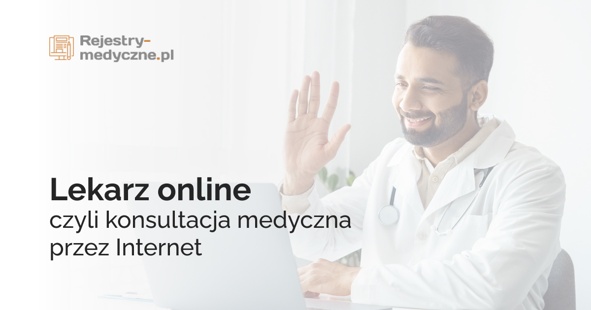 Lekarz online czyli konsultacja medyczna przez Internet