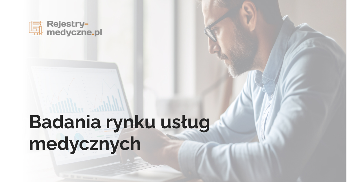 Badania rynku usług medycznych