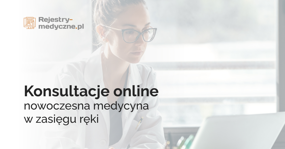 Konsultacje online – nowoczesna medycyna w zasięgu ręki 